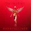 Hard Feelings - Single album lyrics, reviews, download