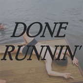 Done Runnin' artwork