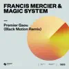 Premier Gaou (Black Motion Remix) - Single album lyrics, reviews, download