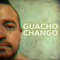 Serás - Guacho Chango lyrics