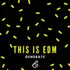 This Is Edm - EP album lyrics, reviews, download