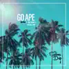 Go Ape (feat. Crystal Evon & Dice Gamble) - Single album lyrics, reviews, download