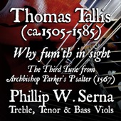 Tallis: Archbishop Parker's Psalter - Third Tune "Why Fum'th in Sight" artwork