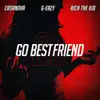 Go BestFriend 2.0 (feat. G-Eazy & Rich The Kid) - Single album lyrics, reviews, download