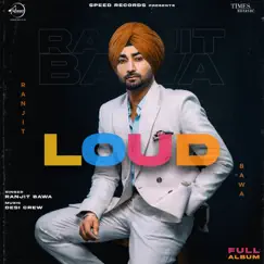 Loud by Ranjit Bawa & Gurlej Akhtar album reviews, ratings, credits