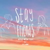 STAY FRIENDS (feat. Saenabi) - Single