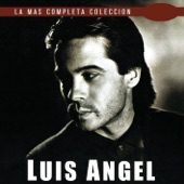 Luis Angel - Lloraras