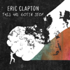 Eric Clapton - This Has Gotta Stop  artwork