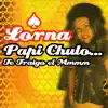 Papi Chulo... Te Traigo El MMMM - Single album lyrics, reviews, download