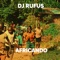 Africando - DJ Rufus lyrics