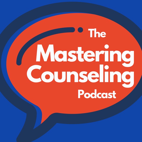 Mastering Counseling Podcast Podtail