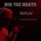 Stay Dangerous - Big Tez Beats lyrics