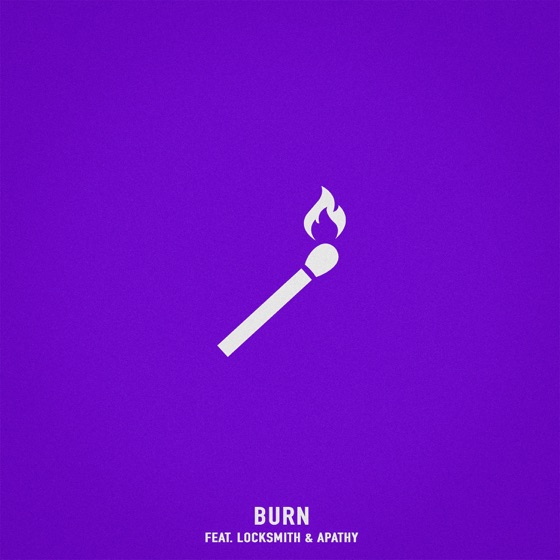 Cover artwork for Burn (feat. Locksmith & Apathy)