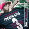 French Kiss Trois (feat. Redman & Illa J) [Radio Edit] - Single album lyrics, reviews, download