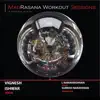 MadRasana Workout Sessions Vignesh Ishwar album lyrics, reviews, download
