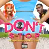 Don't Stop - Single album lyrics, reviews, download