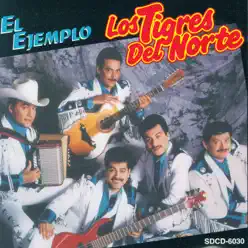 El Ejemplo - Los Tigres del Norte