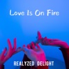 Love Is on Fire - Single