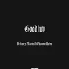 Good Luv (feat. Phame Bebe) - Single album lyrics, reviews, download