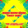 Stream & download Boom Boom Boom (Way-Ooh) [Radio Edit] [feat. Outhere Brothers]