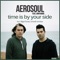 Time Is by Your Side (feat. John Ward) - Aerosoul lyrics