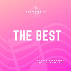 The Best (Originally Performed by Tina Turner) [Piano Karaoke Version] Song Lyrics