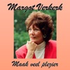 Margot Verkerk - Maak Veel Plezier
