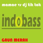 Gaun Merah (Radio Mix) [Mamae vs. DJ Tik Tok] artwork