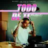 Todo De Ti - Single album lyrics, reviews, download