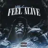 Feel Alive (Throw up the A) - Single album lyrics, reviews, download