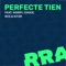 Perfecte Tien (feat. Morry, Chuck, RCS & Kitzr) - RRA lyrics