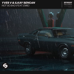 Yves V & Ilkay Sencan - Not So Bad (feat. Emie) - Line Dance Choreographer