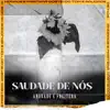 Saudade De Nós - Single album lyrics, reviews, download