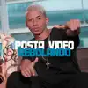 Stream & download Posta Vídeo Rebolando - Single