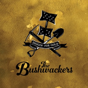 The Bushwackers - Diggin' for Gold - Line Dance Musique