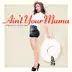 Ain't Your Mama song reviews