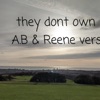 They dont own me (A.B & Reene version) [A.B & Reene version] - Single
