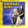 Kamaal Girl - Single album lyrics, reviews, download