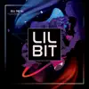 Lil Bit (feat. JVZEL) song lyrics