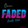 Faded (feat. Hoody Down) - Single album lyrics, reviews, download