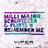 Remember Me (feat. Scrufizzer & Flirta D) - Single album lyrics, reviews, download