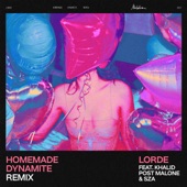 Lorde - Homemade Dynamite (Feat. Khalid, Post Malone & SZA) - REMIX