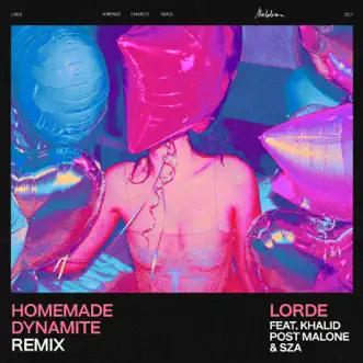 Homemade Dynamite (Remix) [feat. Khalid, Post Malone & SZA] by Lorde song reviws