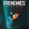 Frenemies - Robbie Banks & John Webber lyrics