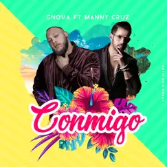 Conmigo - Single by Snova & Manny Cruz album reviews, ratings, credits