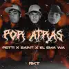 Por atrás (R.K.T) - Single album lyrics, reviews, download