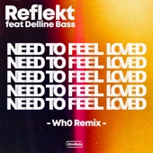Need to Be Loved (feat. Delline Bass) [Wh0 Remix] artwork