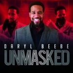 Daryl Beebe - Unmasked