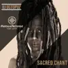 Stream & download Sacred Chant - Single