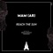 Reach the Sun - MAM (AR) lyrics